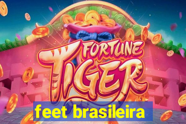 feet brasileira